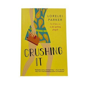 Crushing It Lorelei Parker Romance Paperback Book New
